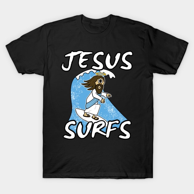 Christian Surfer, Jesus Surfs, Surfing Funny T-Shirt by doodlerob